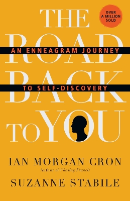Road Back to You - An Enneagram Journey to Self-Discovery