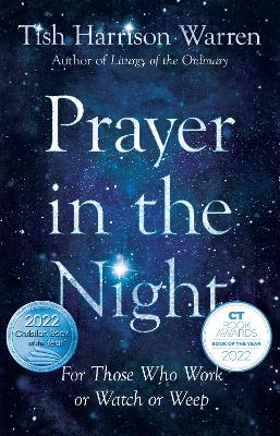 Prayer in the Night - For Those Who Work or Watch or Weep