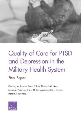 Quality of Care for PTSD and Depression in the Military Health System
