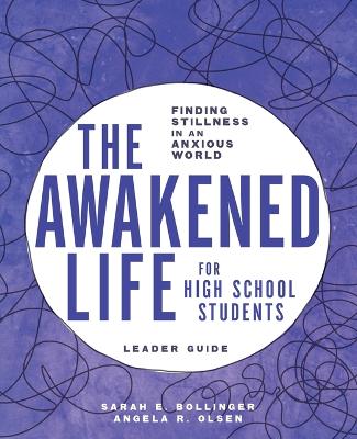 The Awakened Life for High School Students