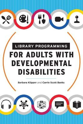 Library Programming for Adults with Developmental Disabilities