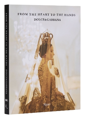 Dolce & Gabbana: From the Heart to the Hands