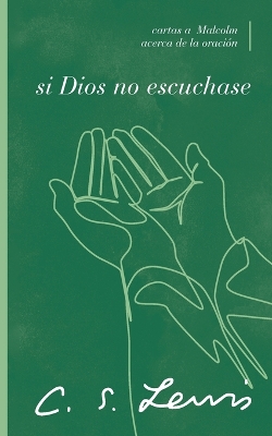 Si Dios no escuchase