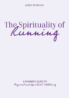 The Spirituality of Running