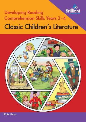 Developing Reading Comprehension Skills Years 3-4: Classic Children's Literature