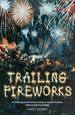 Trailing Fireworks