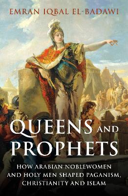 Queens and Prophets