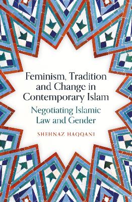 The Feminism, Tradition and Change in Contemporary Islam