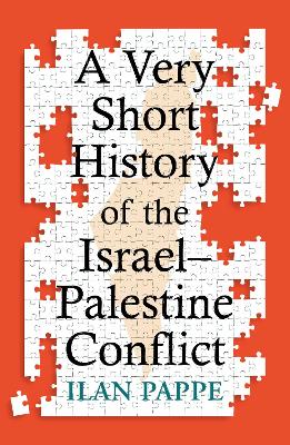 Very Short History of the Israel-Palestine Conflict