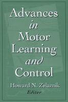 Advances in Motor Learning and Control