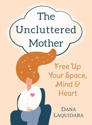 Uncluttered Mother