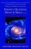 David's Question "What is Man?"