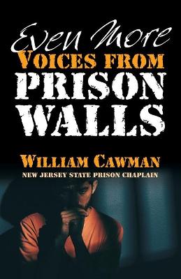 Even More Voices from Prison Walls