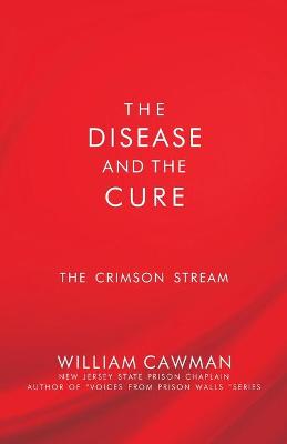 The Disease and the Cure