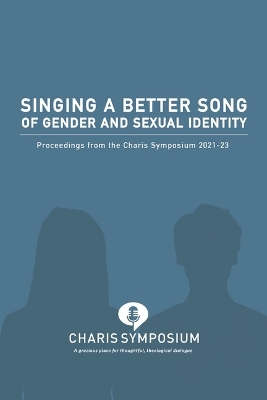 Singing a Better Song of Gender and Sexual Identity