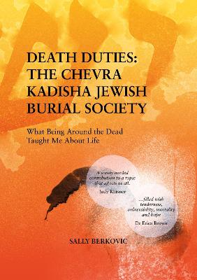 Death Duties: The Chevra Kadisha Burial Society