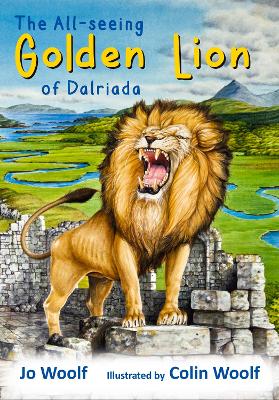 The All-seeing Golden lion of Dalriada