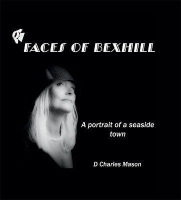 Faces of Bexhill
