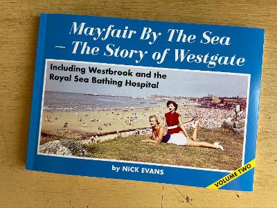 Mayfair By The Sea - The Story of Westgate