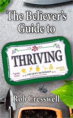 The Believer's Guide to Thriving