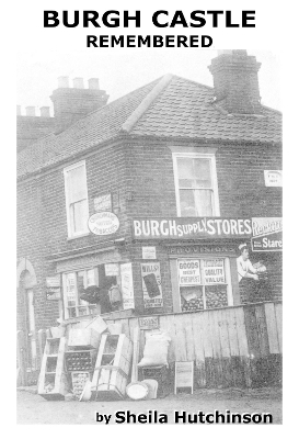 BURGH CASTLE REMEMBERED