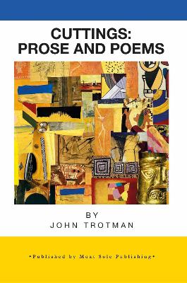 Cuttings: Prose and Poems