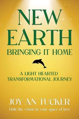 New Earth, Bringing It Home