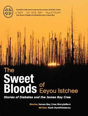 Sweet Bloods of Eeyou Istchee