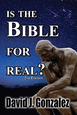 Is The Bible For Real