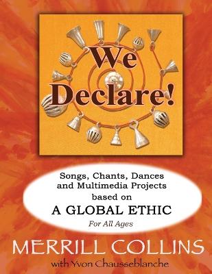 We Declare!