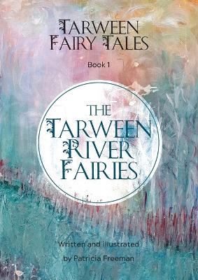 Tarween River Fairies