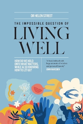 Impossible Question of Living Well