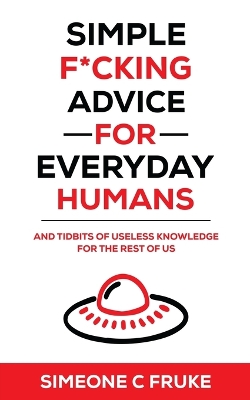 Simple F*cking Advice for Everyday Humans