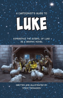 A Cartoonist's Guide to the Gospel of Luke