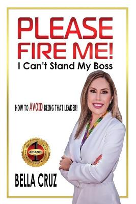 Please Fire Me! I Can't Stand My Boss