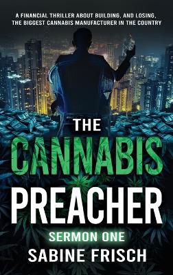 The Cannabis Preacher Sermon One