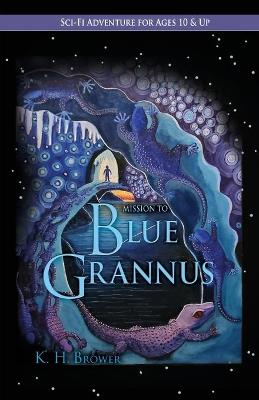 Mission to Blue Grannus