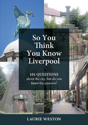 So You Think You Know Liverpool