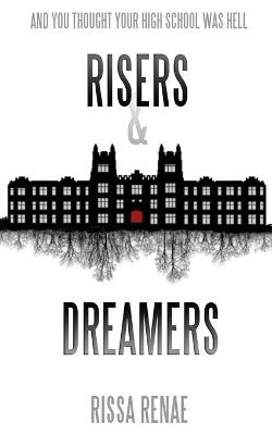 Risers and Dreamers
