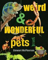 Weird and Wonderful Pets