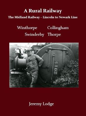 Rural Railway: The Midland Railway - Lincoln to Newark Line