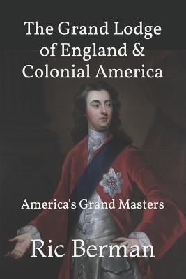 Grand Lodge of England & Colonial America