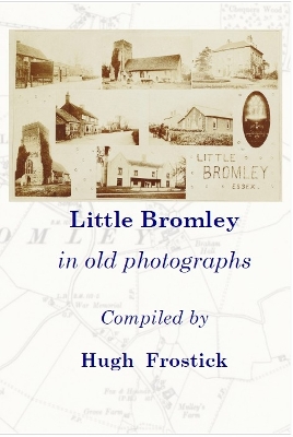 Little Bromley in old photographs