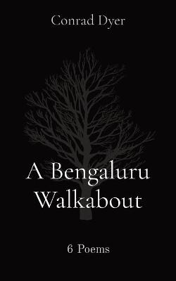 A Bengaluru Walkabout