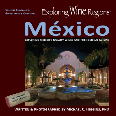 Exploring Wine Regions - M?xico