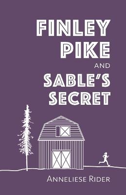 Finley Pike and Sable's Secret