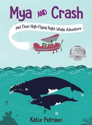 Mya and Crash and Their High-Flying Right Whale Adventure