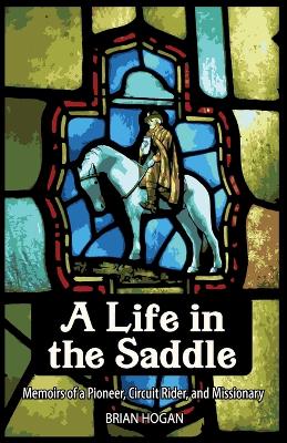 A Life in the Saddle