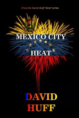 Mexico City Heat