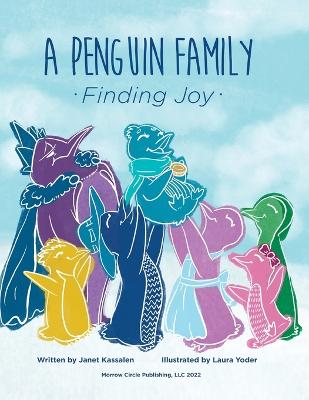 Penguin Family . . . Finding Joy